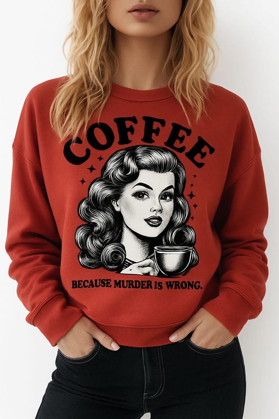 Coffee Because Murder is Wrong png download
