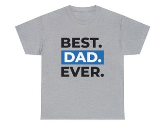 Best Dad Ever T-Shirt