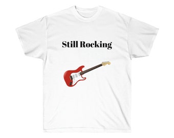 Still Rocking T-Shirt