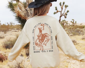 Horse Girl Sweatshirt, Ride Til I Die, Spooky Western Skeleton, Funny Crewneck, Gift for Horse Lover, Halloween Cowgirl Copper