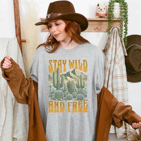 Stay Wild and Free Shirt, Saguaro Cactus Tshirt, Desert Cactus Shirt, Homeschool Mom Shirt, Homeschool Shirt, Teacher Shirts,