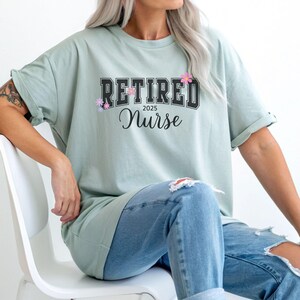 Retired Nurse Tee, Gift for retiring nurse, Custom retirement shirt for Nurse,Gift for women retiring,retirement party tshirt