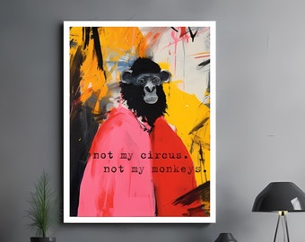 No es mi circo. No son mis monos. imprimir arte digital divertido cita imprimible regalo descarga inmediata arte de la pared