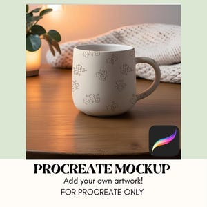 May include: A white ceramic mug with a floral pattern, sitting on a wooden table. The mug has a handle and is a mockup for Procreate.