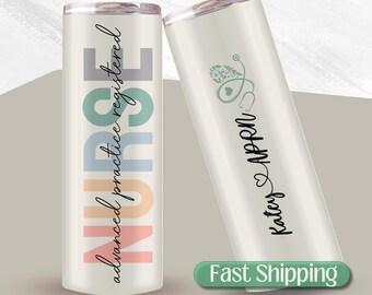 APRN Nurse Tumbler, Personalized Advanced Practice Registered Nurse Gift - Nurse Appreciation Gift, APRN Nurse Gift, Nursing Travel Mug