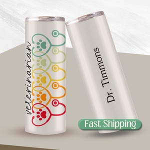 Personalized Veterinarian Tumbler, Vet Gift, Vet Assistant, Vet Tech Gift, Veterinarian Gift, Vet Travel Mug, Vet Graduation, Vet Tech Week
