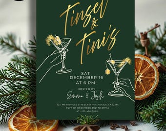 May include: Dark green invitation with gold text reading "Tinsel & Tini's" and event details. Features illustrations of martini glasses and dried orange slices. The event is hosted by Emma & Josh.