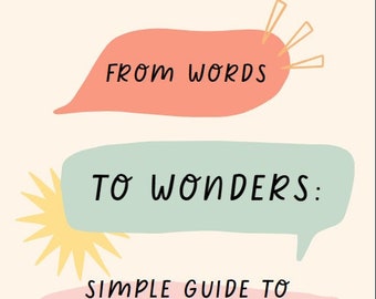 May include: An illustrated book cover in pink, green and yellow with the title "From Words to Wonders: Simple Guide to Crafting AI Masterpieces" and the text "includes 60 PROMPTS!!!".