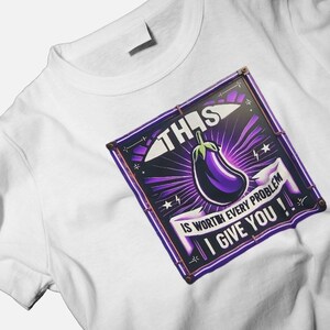 Camiseta gráfica &quot;Vale a pena cada problema&quot; - Camiseta retrô engraçada