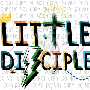 Könnte beinhalten: Buntes Grafikdesign mit dem Schriftzug "LITTLE DISCIPLE" in einer verspielten Schriftart. Das Design beinhaltet eine Krone, ein Kreuz und einen Blitz, mit einer Mischung aus Farben. Der Hintergrund ist weiß.