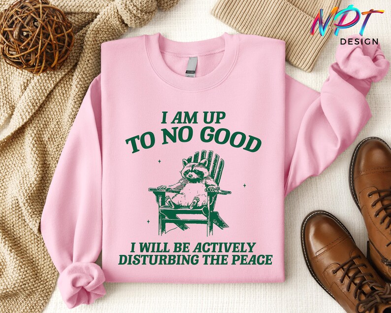 I Am Up To No Good Raccoon Hoodie, Trash Panda Meme Tee, Funny Raccoon Sweatshirt, Cozy Apparel, Hilarious Design Shirt, Vintage Shirt image 2