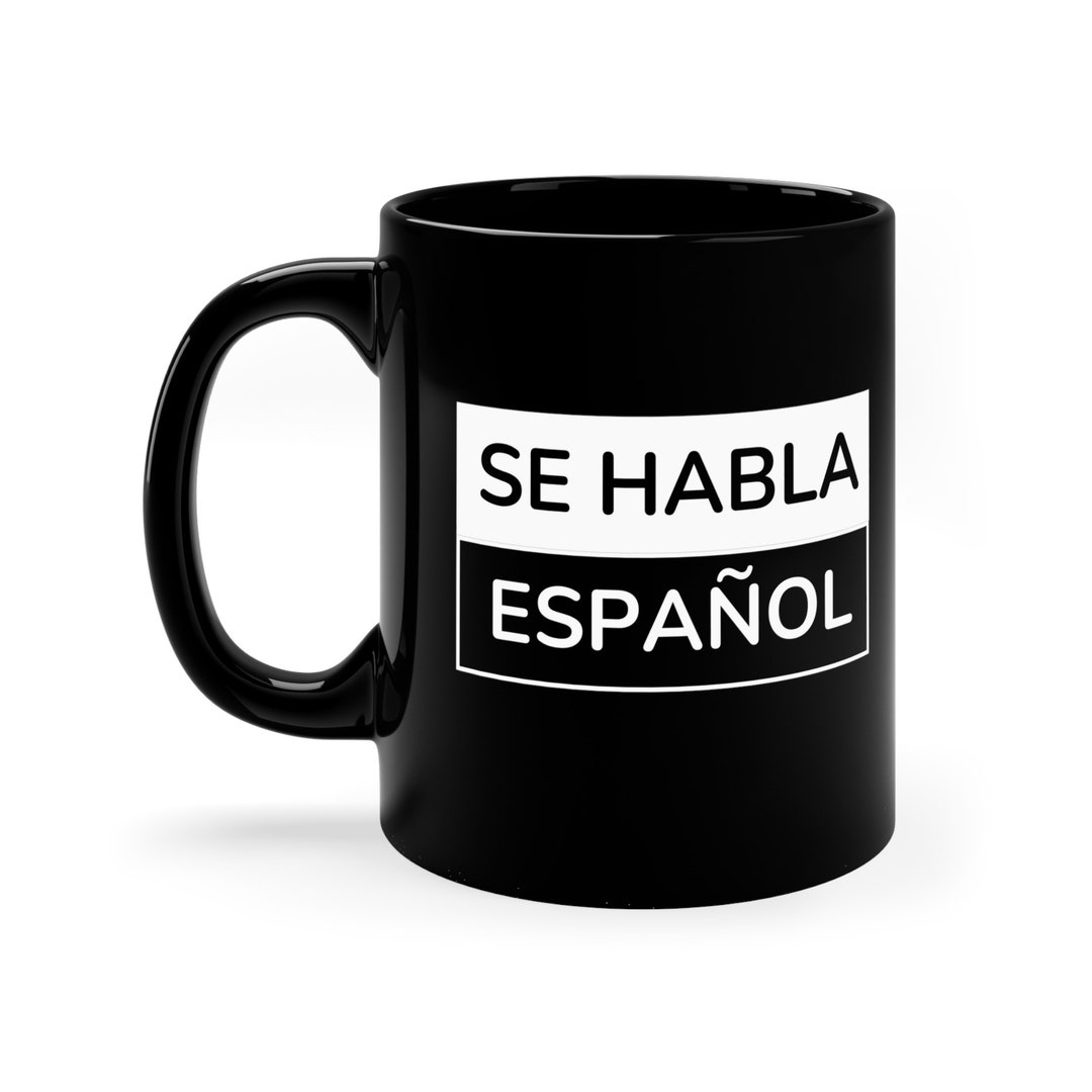 Mug in Spanish Se Habla Español Black Mug 11oz Latina Gift Etsy