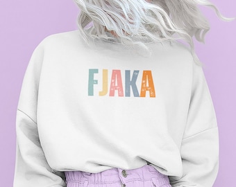 Fjaka Sweatshirt, Balkan Sweater, Slavic Sweatshirt, Croatian Shirt, Serbian Shirt, Bosnian Shirt, Balkan Humor, Balkan Quotes, Dalmatia
