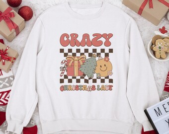 Crazy Christmas Lady Retro Vintage Sweatshirt Gift For Women, Womens Christmas Sweatshirt, Christmas Sweatshirts for Women, Christmas Women