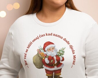 Djed Mraz, Croatian Christmas Shirt, Cute Croatia Xmas Sweatshirt, Balkan Holidays, Blagoslovljen Bozic, Bozicni Poklon, Sretan Bozic