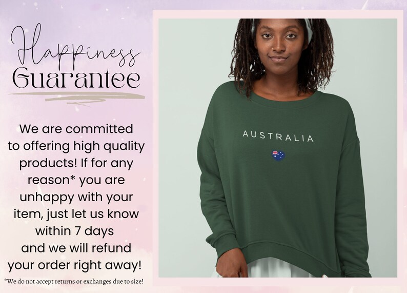 May include: A green sweatshirt with the word "AUSTRALIA" and a small Australian flag printed on the front. The text "Happiness Guarantee" is visible in the background.
