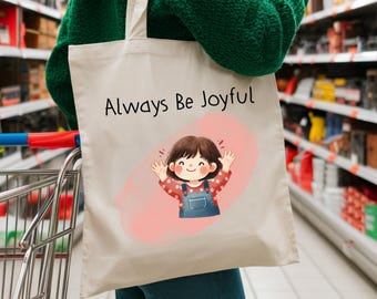 Always Be Joyful Tote Bag | Christian Canvas Tote | Faith-Based Gift | Bible Verse Tote | Inspirational Joy Quote Bag