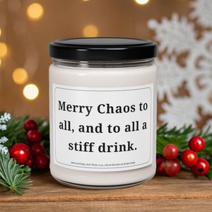 Funny Christmas Candle: &quot;Merry Chaos To All&quot; Soy Wax Holiday Decor