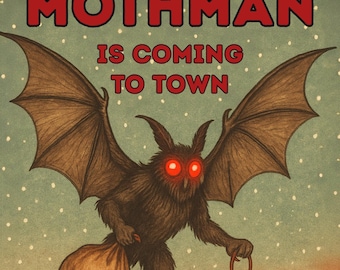 Mothman Is Coming to Town Christmas Card – Funny Cryptid Holiday Greeting - Spooky Christmas - Funny Greeting Card
