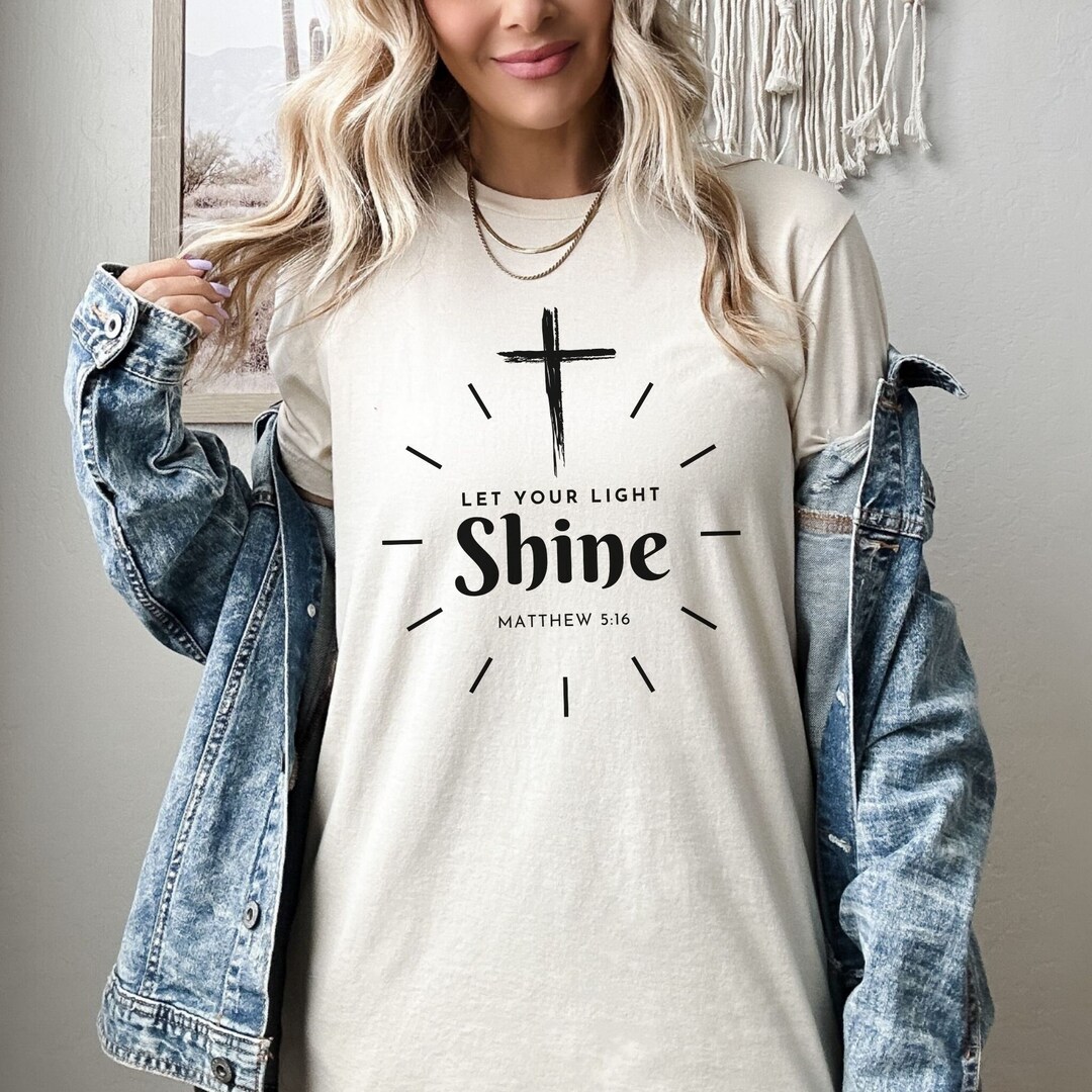 Let Your Light Shine Christian Shirt Bible Verse Shirt Teacher Gift Mom ...