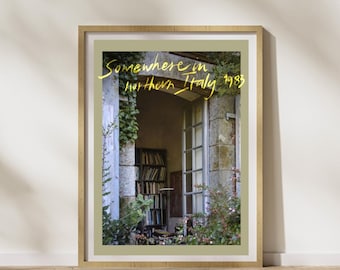 Call Me By Your Name (DIGITAL) Film Print, Art Poster,  Somewhere in Northern Italy Garden
