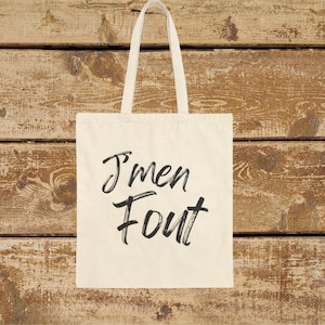 French saying Canvas Tote Bag, I don&#39;t Care in French, French Grocery Bag, Tote in French, French Shopping Bag, French Theme Tote Bag