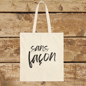 French saying Canvas Tote Bag -   Without Any Fuss in French - Eco-Friendly Grocery Bag, Reusable Shoulder Bag, French Shopping Bag