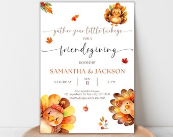 May include: Thanksgiving-themed invitation with watercolor turkey illustrations and fall foliage. The invitation reads "gather your little turkeys for a friendsgiving" and includes event details. The invitation is on a white background.