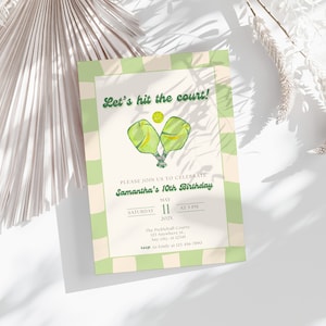 May include: A light green and cream-colored invitation with the text "Let's hit the court!" and "Samantha's 10th Birthday." The invitation features pickleball paddles and a ball illustration. The date is May 11, 2023.