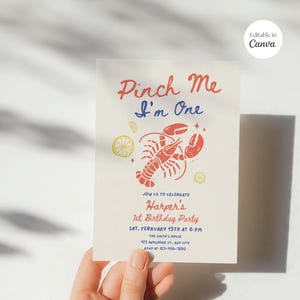 May include: A birthday party invitation with the text "Pinch Me I'm One" in red and blue. The invitation features a red lobster illustration and lemon slices. The details include the party date, time, and location.