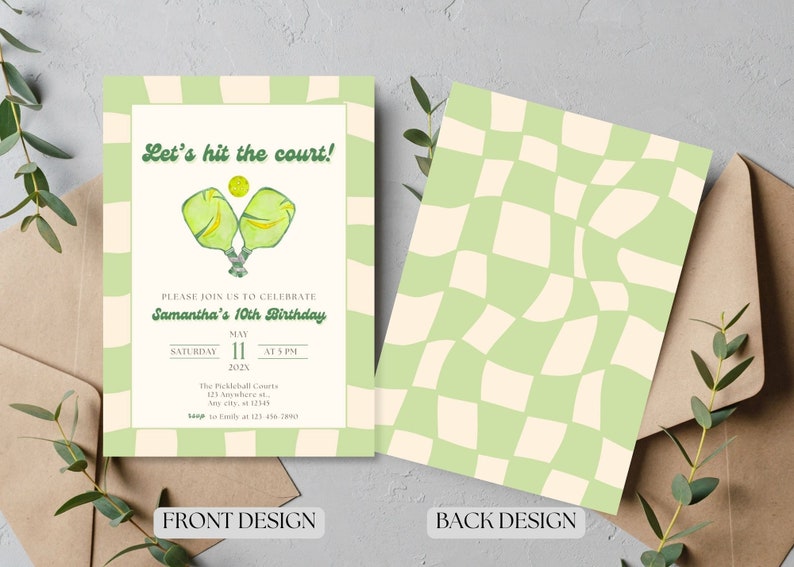 May include: A light green and cream-colored birthday invitation with a pickleball theme. The front design features the text "Let's hit the court!" and details for Samantha's 10th birthday. The back design has a wavy checkered pattern.