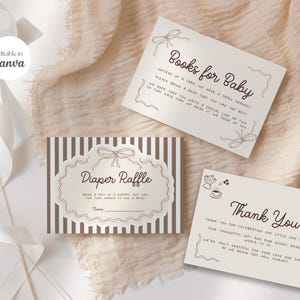 May include: Baby shower invitation cards with a neutral color palette. The cards include text for "Books for Baby", "Diaper Raffle", and "Thank You". The design features decorative bows and a striped pattern.