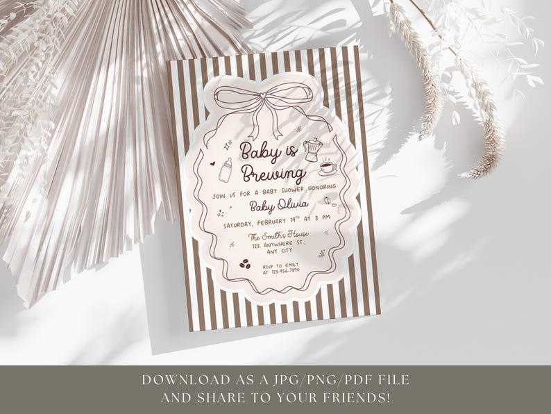 May include: A baby shower invitation with the text "Baby is Brewing" in a decorative frame. The invitation includes details for Baby Olivia's shower, with a date, time, and location. The design is light pink and brown.