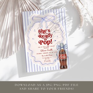 May include: Baby shower invitation with the text "She's Ready to Pop!" in red script. The invitation features a cola bottle with a blue bow and a decorative border on a striped background. The invitation includes details for Olivia Smith's baby shower.