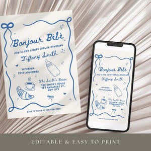 May include: A blue and white baby shower invitation with the text "Bonjour B&eacute;b&eacute;" and a blue and white illustration of a baby bottle. The invitation includes the name Tiffany Smith and the date Saturday, 23rd November. The invitation also includes the address of the event, The Smith's House, 123 Anywhere St, Any City. The invitation includes the RSVP information, RSVP to Olivia at 123-456-7890.