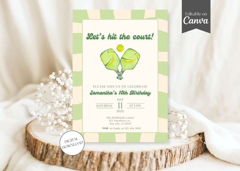May include: A digital invitation for a pickleball-themed birthday party. The design features green and cream colors, with the text "Let's hit the court!" and details for Samantha's 10th birthday.