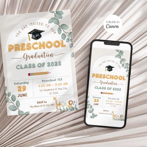 May include: A preschool graduation invitation and a smartphone displaying the same design. The invitation features text: "Preschool Graduation Class of 2025" with event details, a graduation cap, and watercolor foliage.