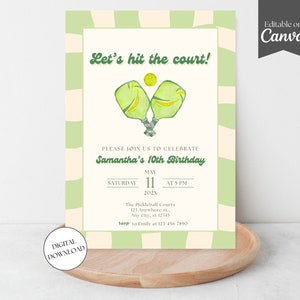 May include: A digital invitation with a green and cream color scheme. The text "Let's hit the court!" is at the top, with pickleball paddles and a ball illustration. It announces Samantha's 10th birthday, with date, time, and location details.