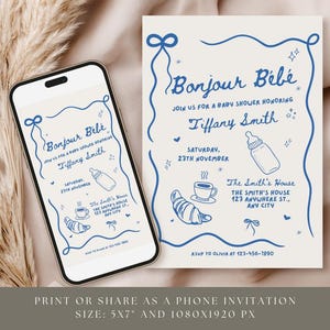 May include: A blue and white baby shower invitation with the text "Bonjour B&eacute;b&eacute;" and "Tiffany Smith". The invitation includes a baby bottle, a cup of coffee, and a croissant. The invitation is 5x7 inches and 1080x1920 pixels.