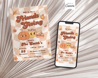 May include: An invitation for a Friends Giving event, featuring a retro design with pumpkins, mugs, and pie illustrations. The text reads "Friends Giving" and includes event details like the date, time, and location. A smartphone displays the same invitation.