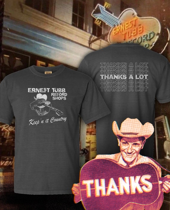 Ernest Tubb Record Shops - “Thanks A Lot” Shirt