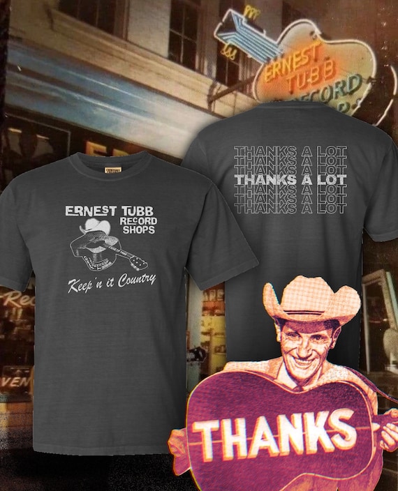 Ernest Tubb Record Shops - “Thanks A Lot” Shirt