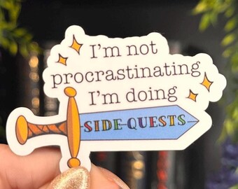 I’m Not Procrastinating I’m Doing Side Quests