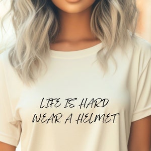 Inspirational Shirt, Life Is Hard Motivational Shirt, Sarcastic Shirt, Positive Graphic Tee, Sassy Shirt, Funny Quote T-Shirt, Gift for Her