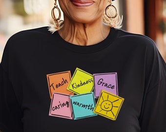 Be Kind Shirt, Teach Kindness Shirt, Kindness Shirt, Spread Kindness Shirt, Kindness Sweatshirt, Inspirational Tee, School Counselor Shirt