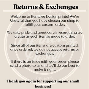 May include: Text on a beige background with the words "Returns & Exchanges" in a large font. The text explains the shop's return and exchange policy. It states that all items are custom printed and therefore returns and exchanges are not accepted. The text also states that if there is an issue with an order, the customer can send a photo and the shop will do their best to make it right. The text ends with "Thank you again for supporting our small business!"
