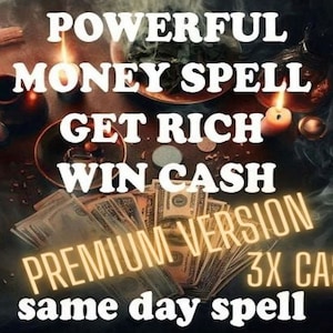 Könnte beinhalten: Ein dunkles Bild mit Kerzen und Geld, mit dem Text "POWERFUL MONEY SPELL GET RICH WIN CASH PREMIUM VERSION 3X CAST same day spell".