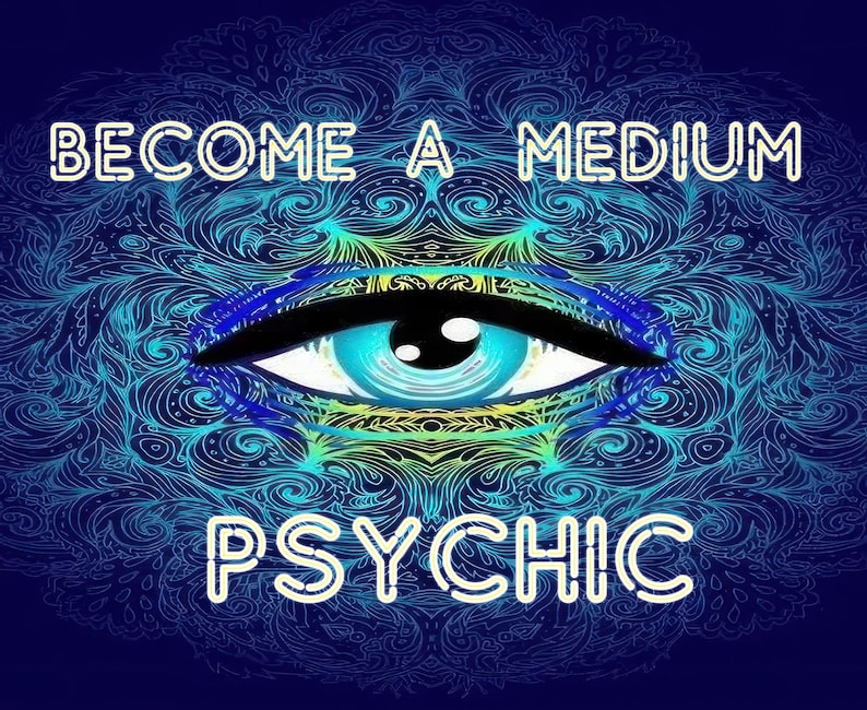 May include: A blue eye with a black lash and a white pupil, surrounded by a swirling blue and green mandala pattern. The text "BECOME A MEDIUM PSYCHIC" is written in white letters on a dark blue background.
