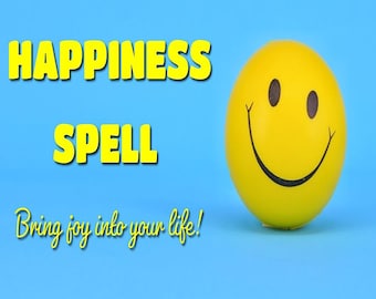 HAPPINESS JOY SPELL - To have a wonderful life full of bright and joy - Remove negative energy - Increase good vibes - Same Day Casting