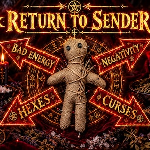 Puede incluir: Una muñeca de arpillera con ojos de botón negros, envuelta en cordel y atravesada por alfileres, frente a un emblema circular brillante. Cuatro flechas rojas apuntan hacia afuera con el texto: RETURN TO SENDER, BAD ENERGY, NEGATIVITY, HEXES y CURSES.